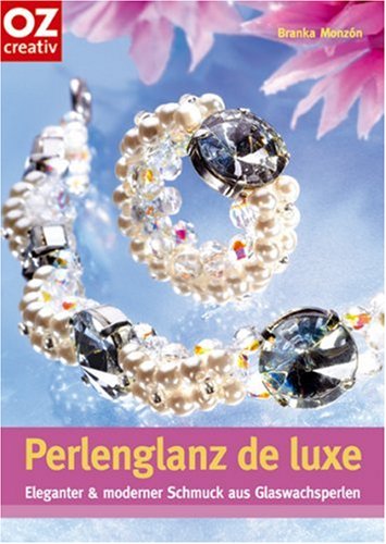 Bild: Anleitungsbuch: Brank Monzon - Perlenglanz de Luxe